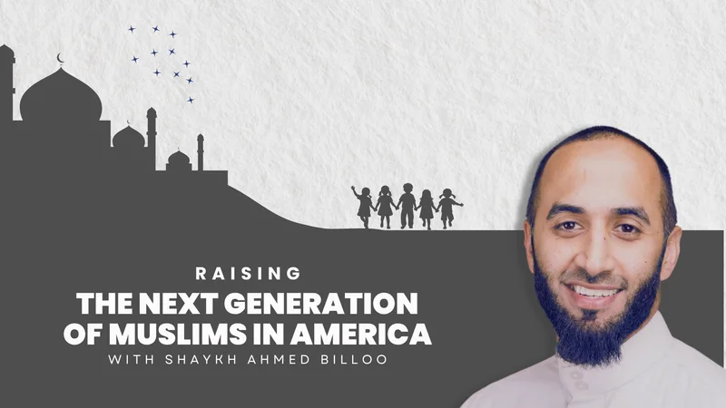 Cover image for Raising the Next Generation of Muslims in America