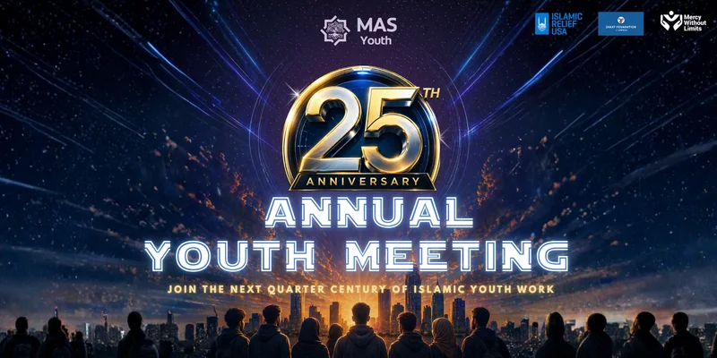 Cover image for MAS AYM 2026: 25 years of Empowering Muslim Youth