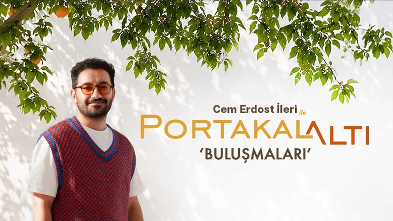 Cover image for Cem Erdost İleri ile PortakalAltı Buluşmaları