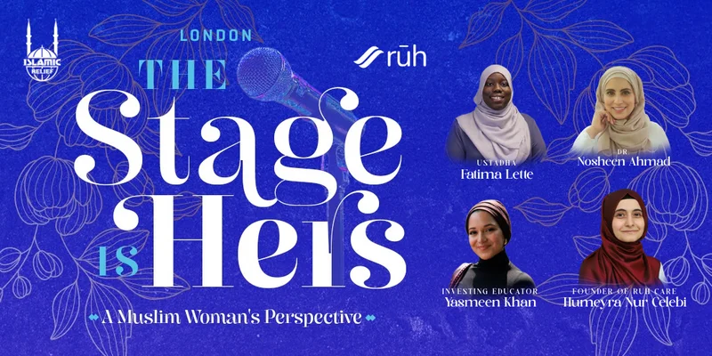 Cover image for The Stage is Hers: A Muslim Woman's Perspective | London