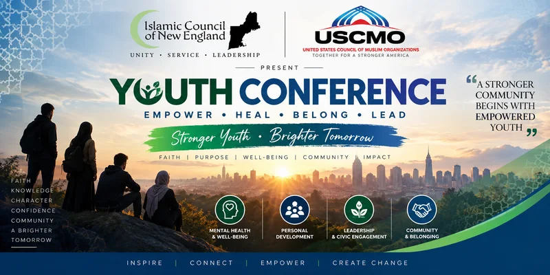 Cover image for Youth Conference - Hosted by Islamic Council of New England & USCMO